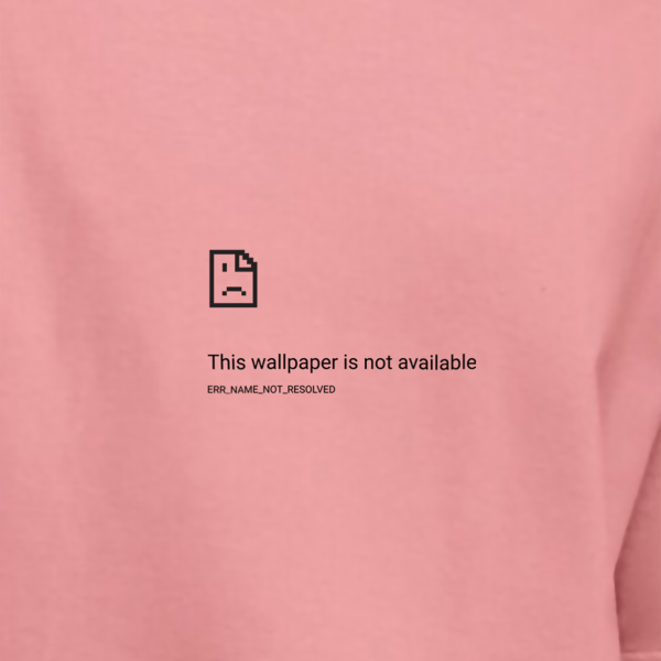 Wallpaper Not Available oversized tshirt design, err_name_not_resolved, tech error, computer, system crash, image